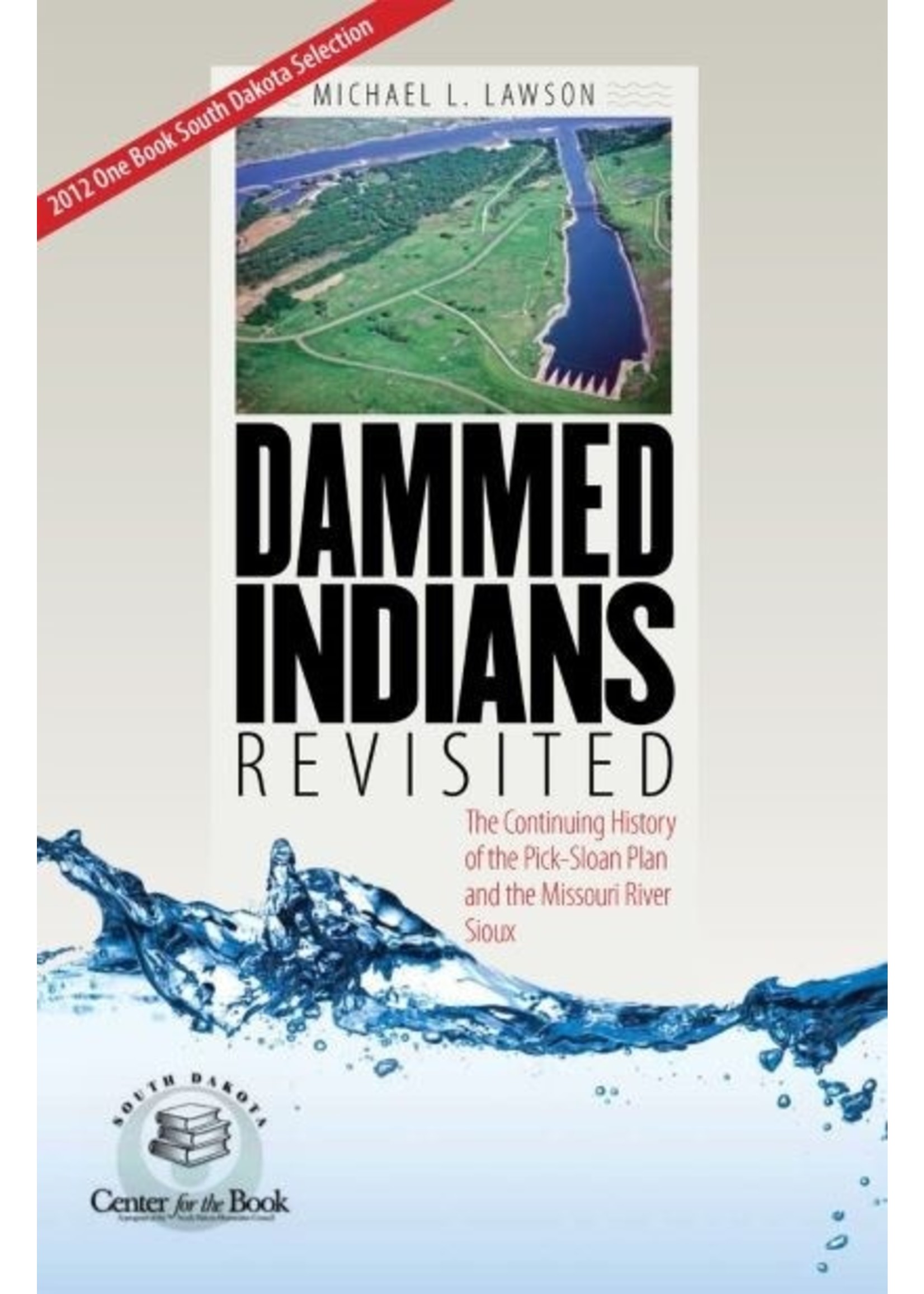 Dammed Indians Revisited: Pick-Sloan Plan