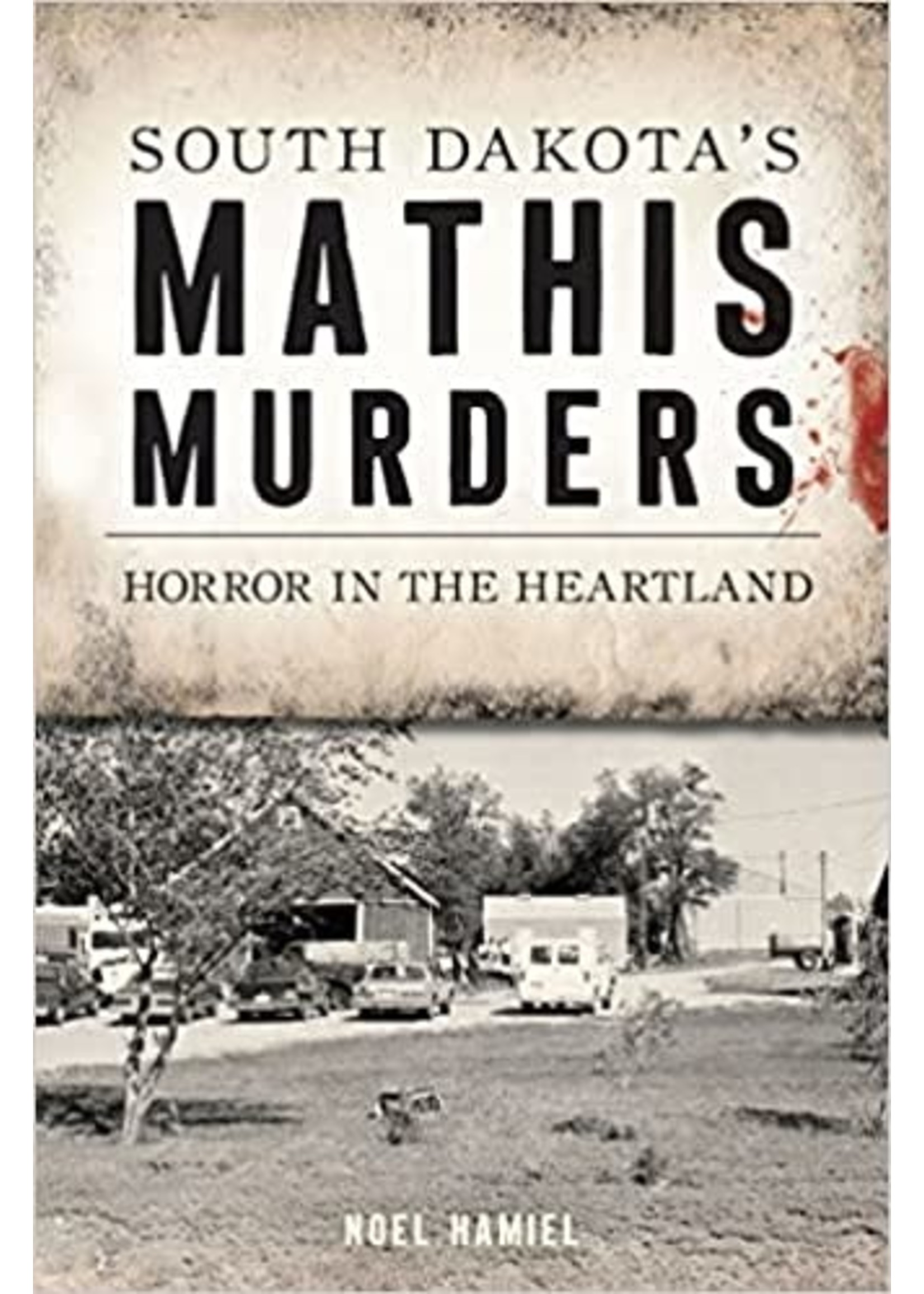 South Dakota's Mathis Murders