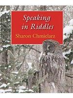 Speaking in Riddles by Sharon Chmielarz