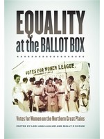 Equality at the Ballot box:  Votes for Women on the Northern Great Plains