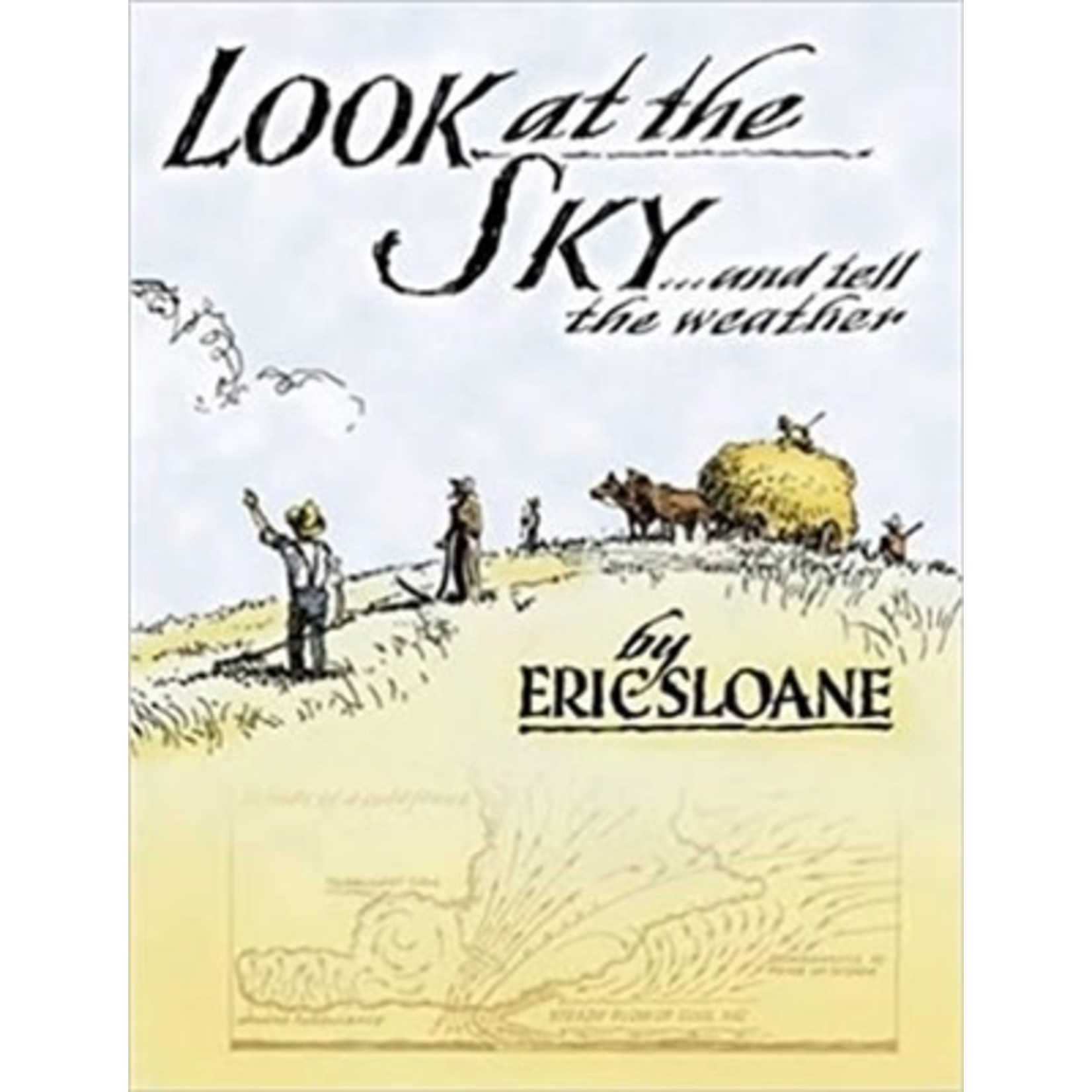 Look at the Sky and Tell the Weather by Eric Sloan
