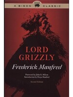 Lord Grizzly by Frederick Manfred
