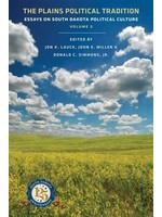 The Plains Political Tradition: Essays on SD Political Culture Volume 2