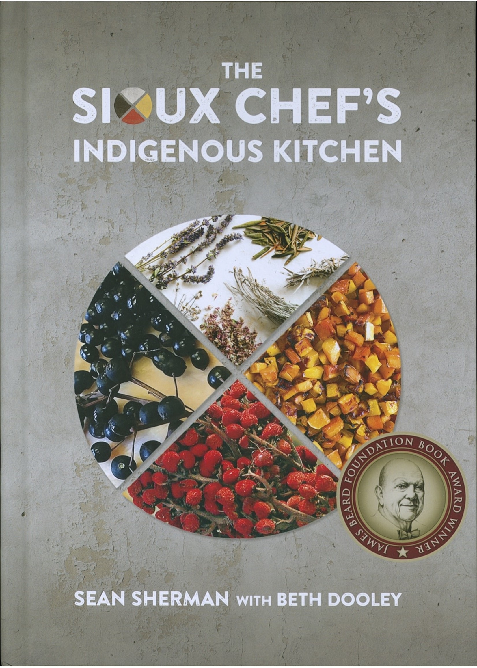 The Sioux Chef's Indigenous Kitchen by Sean Sherman
