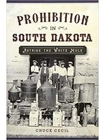 Astride the White Mule: SD Prohibition 1917-1935