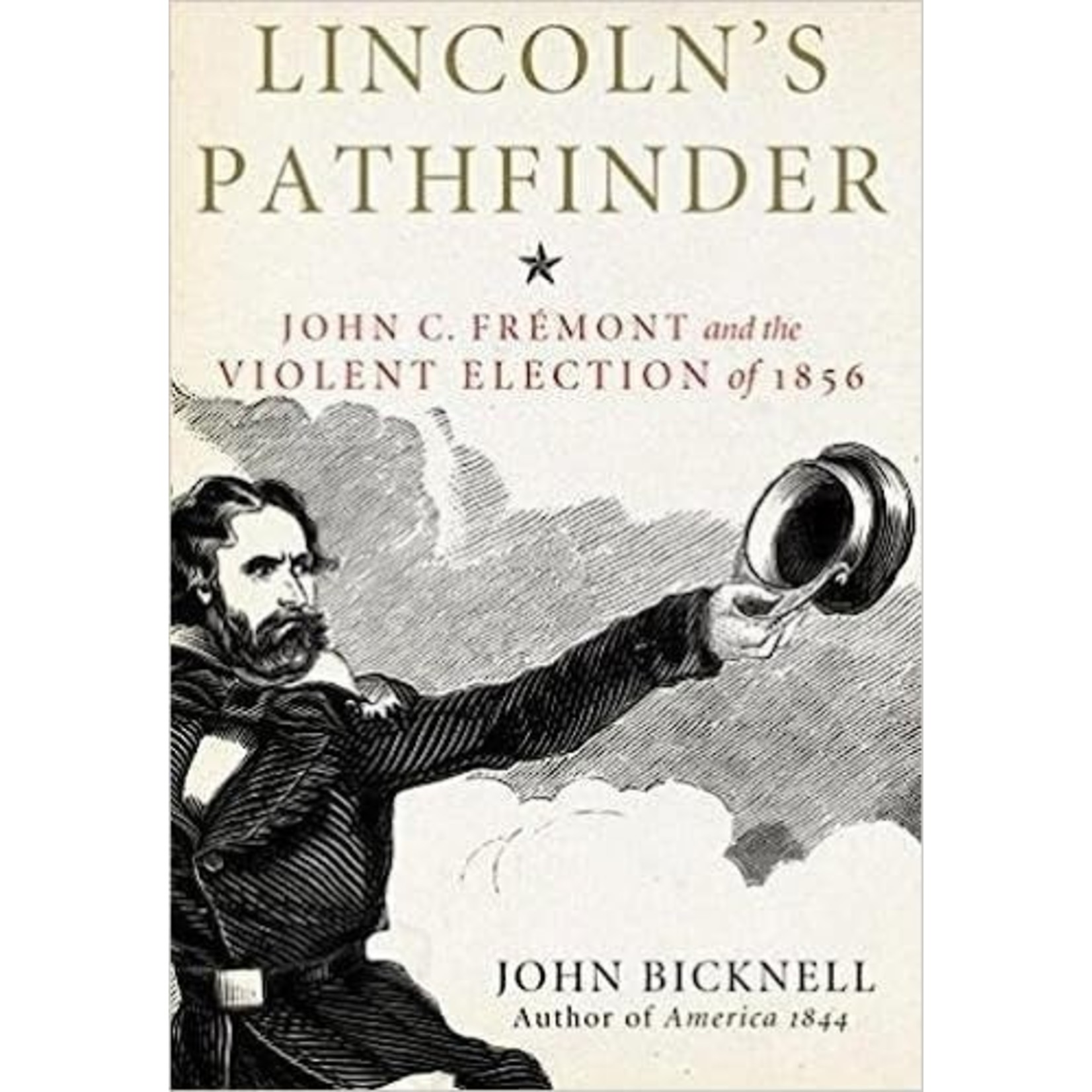 Lincoln's Pathfinder by John Bicknell- Hardcover