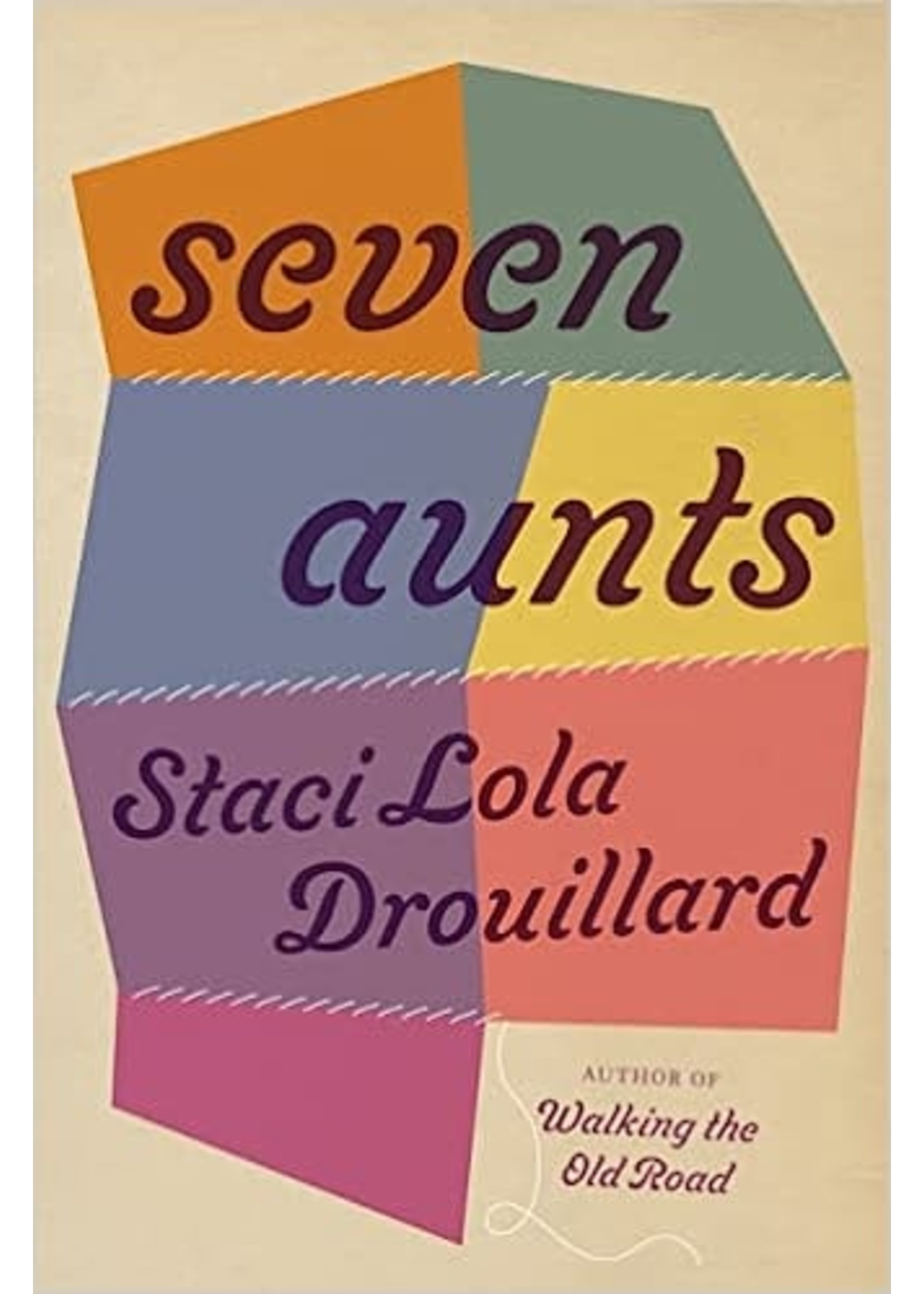 Seven Aunts by Staci Lola Drouillard