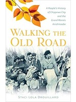 Walking the Old Road by Staci Lola Drouillard