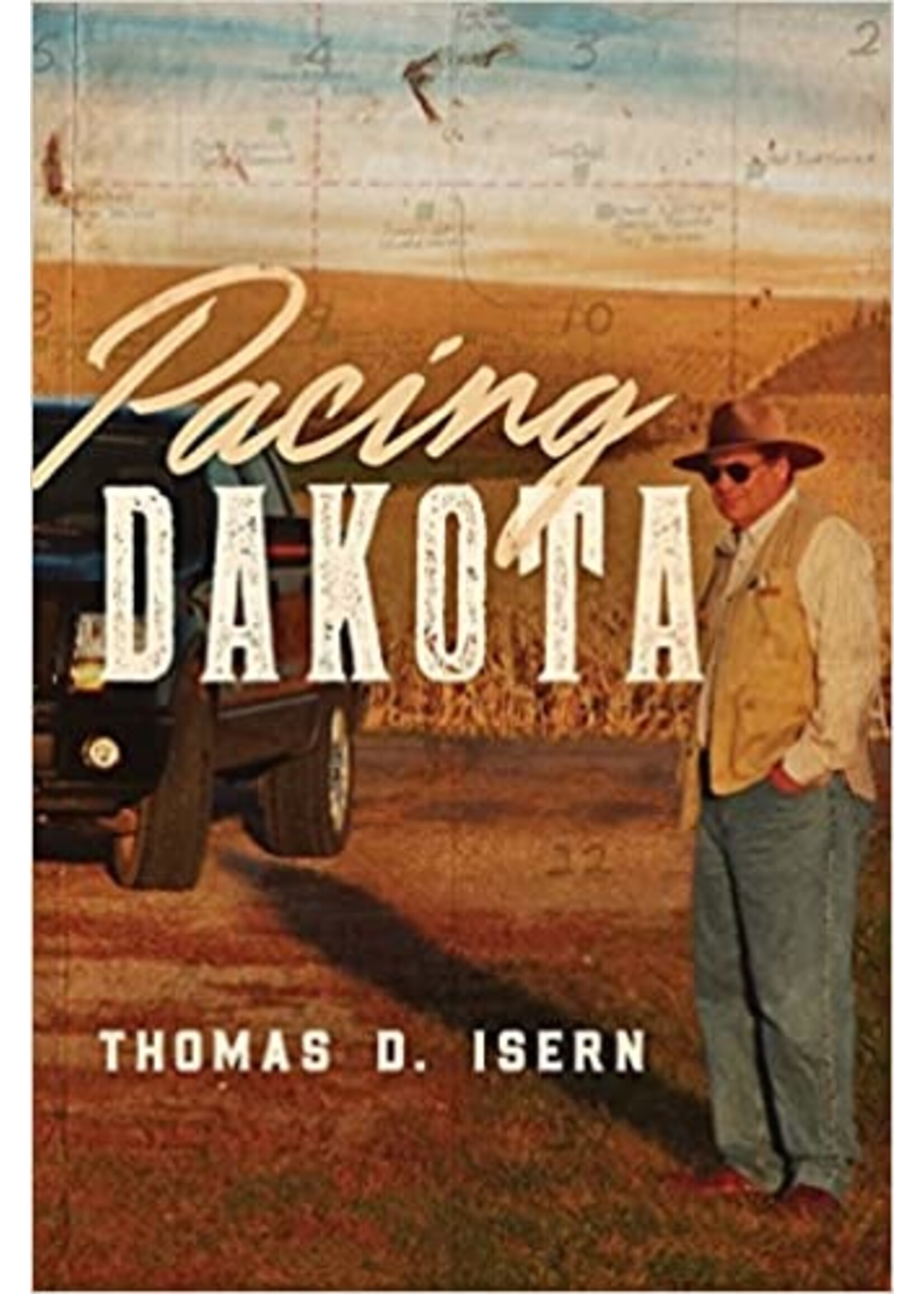 Pacing Dakota by Tom Isern