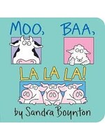 Moo, Baa, La La La! Board book by Sandra Boynton