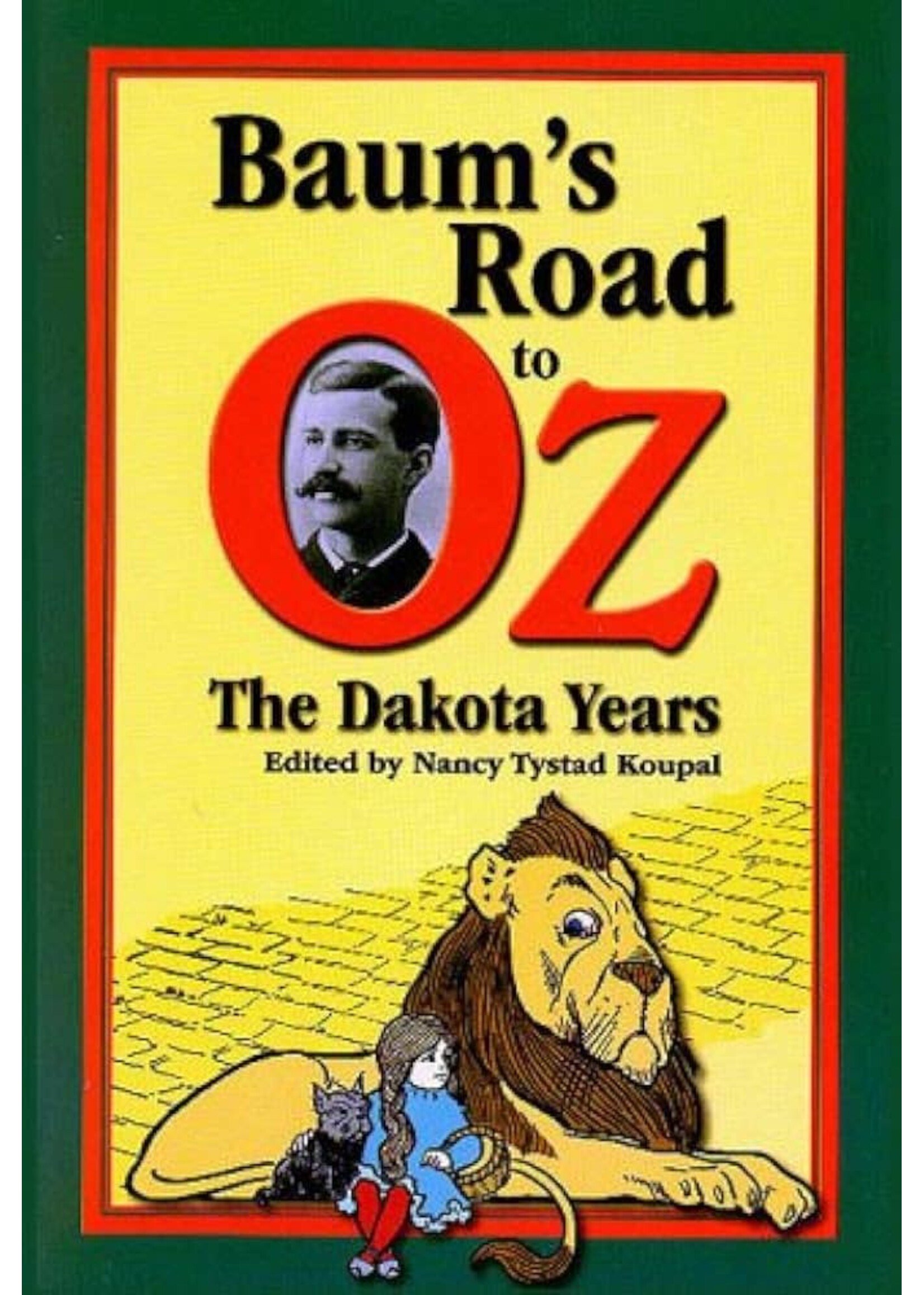 Baum's Road To Oz: The Dakota Years