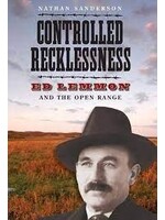 Controlled Recklessness: Ed Lemmon and the Open Range