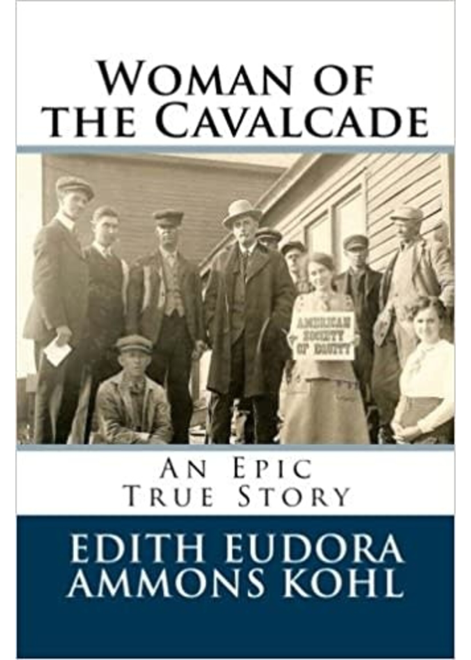Woman of the Cavalcade by Edith Eudora Kohl