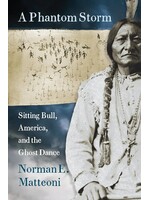 SD State Historical society press A Phantom Storm