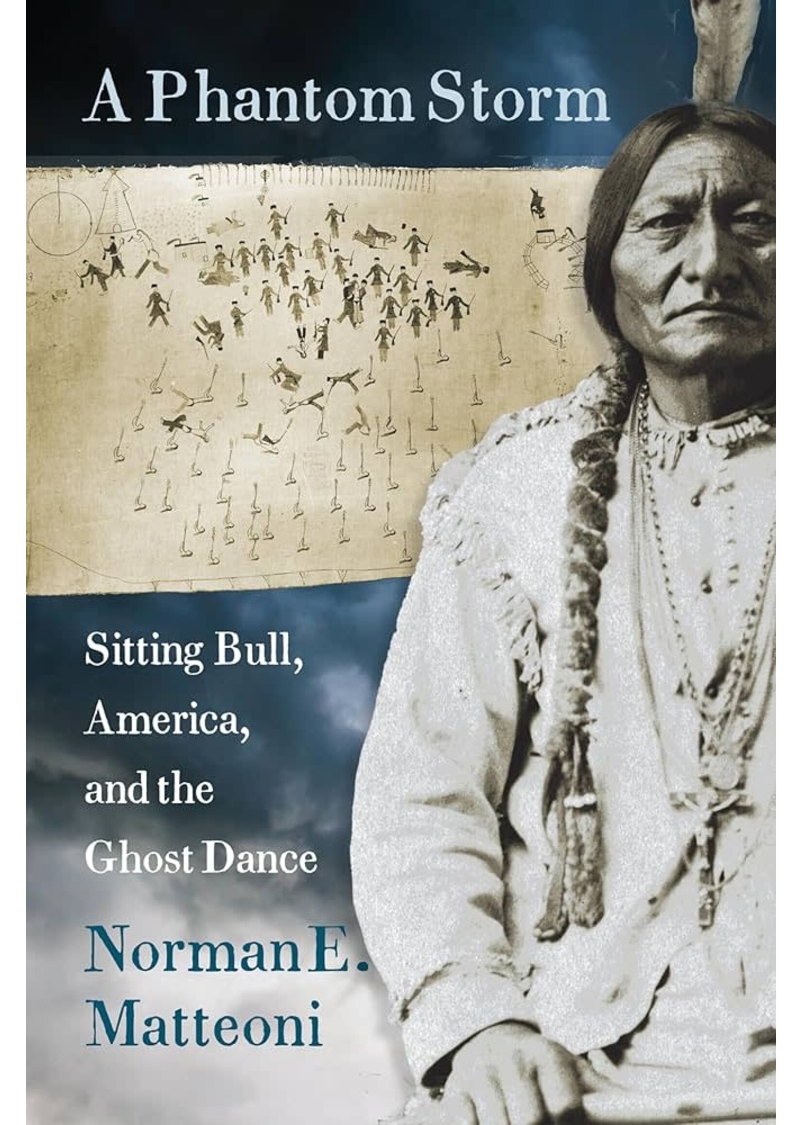 SD State Historical society press A Phantom Storm