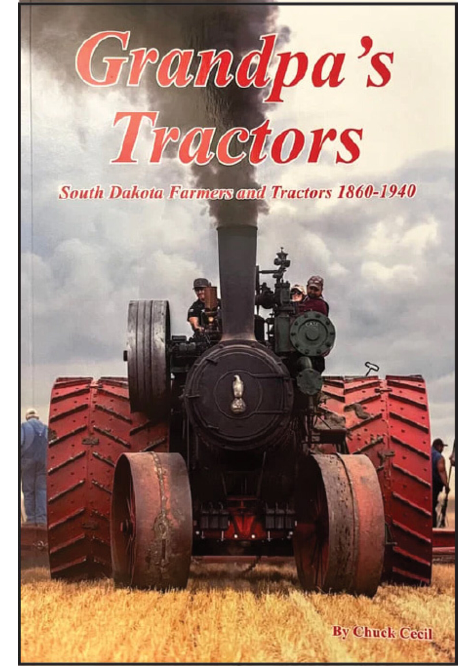 Grandpa's Tractor by Chuck Cecil