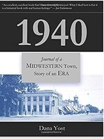 1940 - Journal of a Midwestern Town by Dana Yost