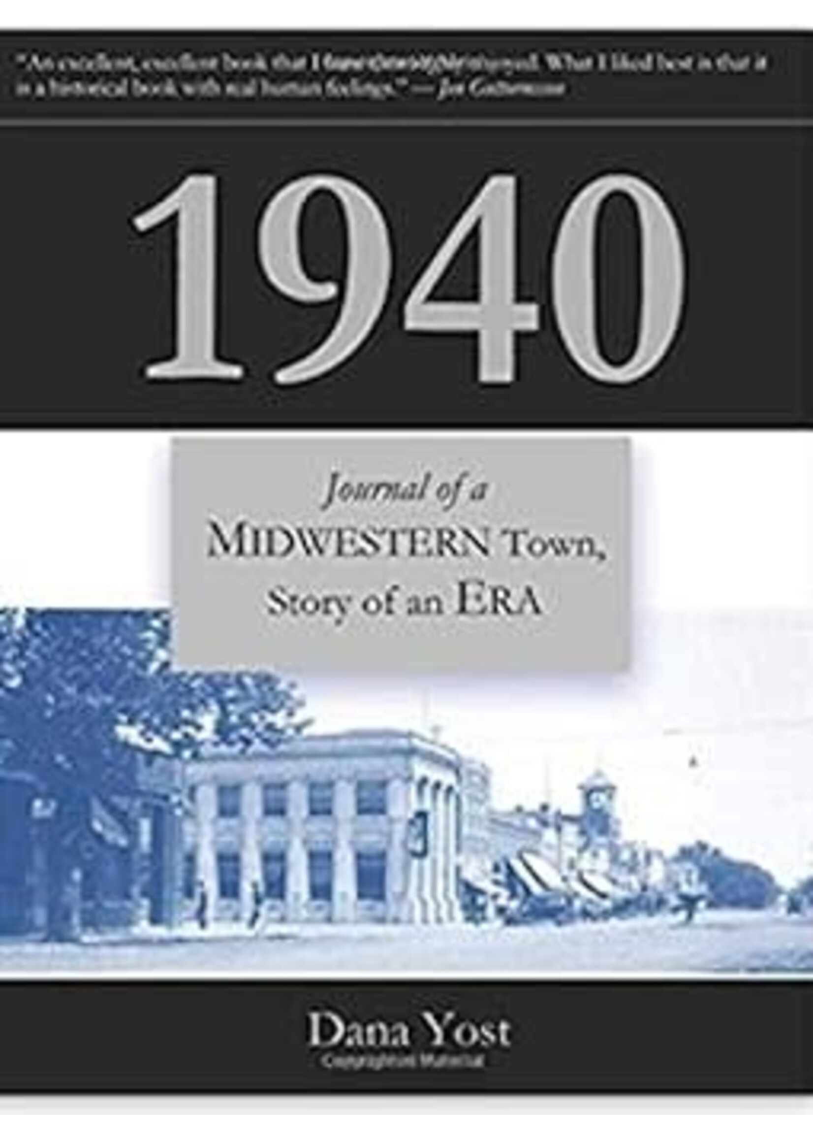 1940 - Journal of a Midwestern Town by Dana Yost
