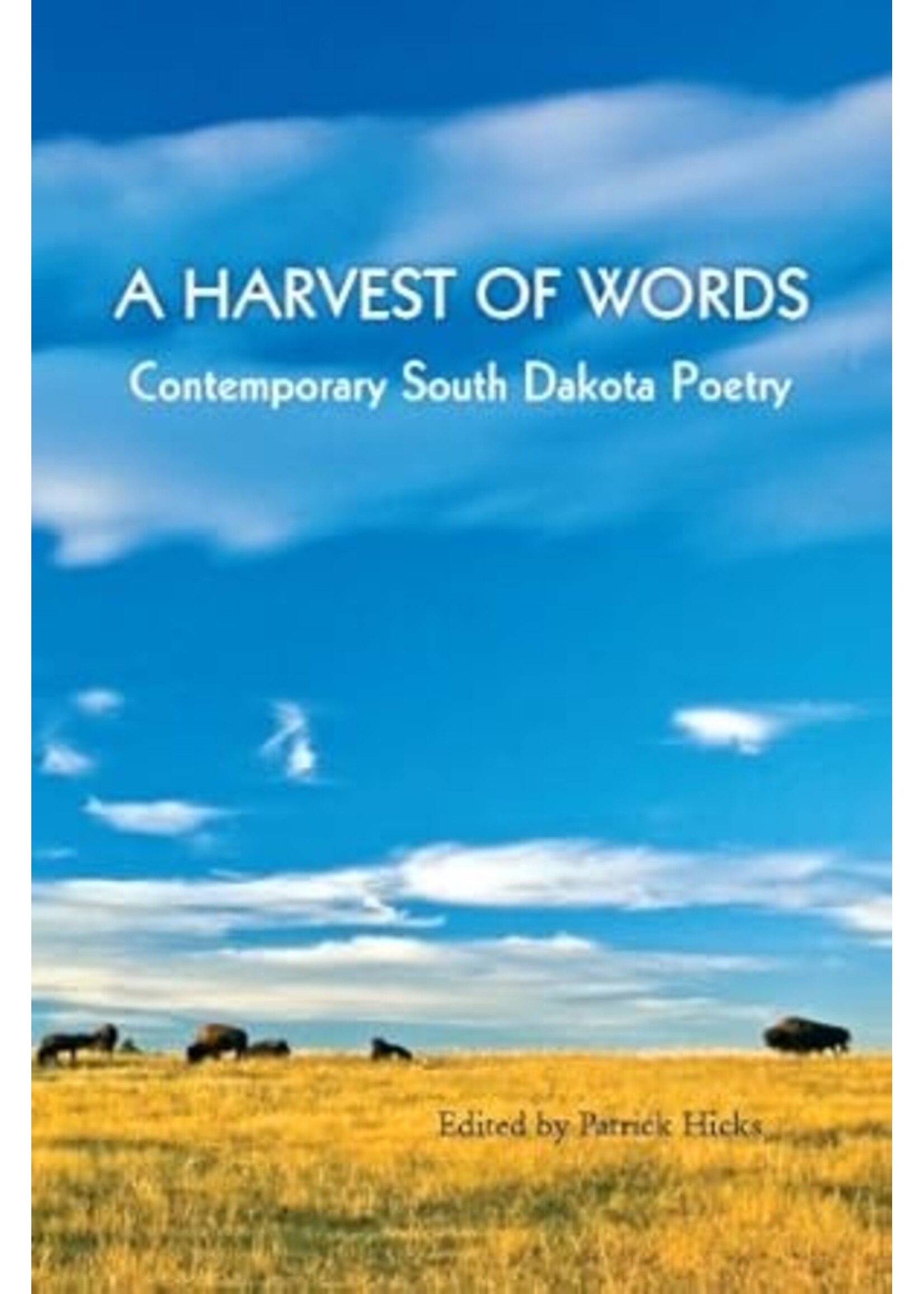 A Harvest of Words: Contemporary SD Poetry