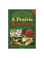 A Prairie Kitchen: Recipes, poems and Colorful stories compiled by Rae Katherine Eighmey