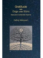 Gratitude with Dogs under Stars by Debra Marquart