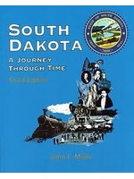 South Dakota: A Journey Through Time, 3rd edition