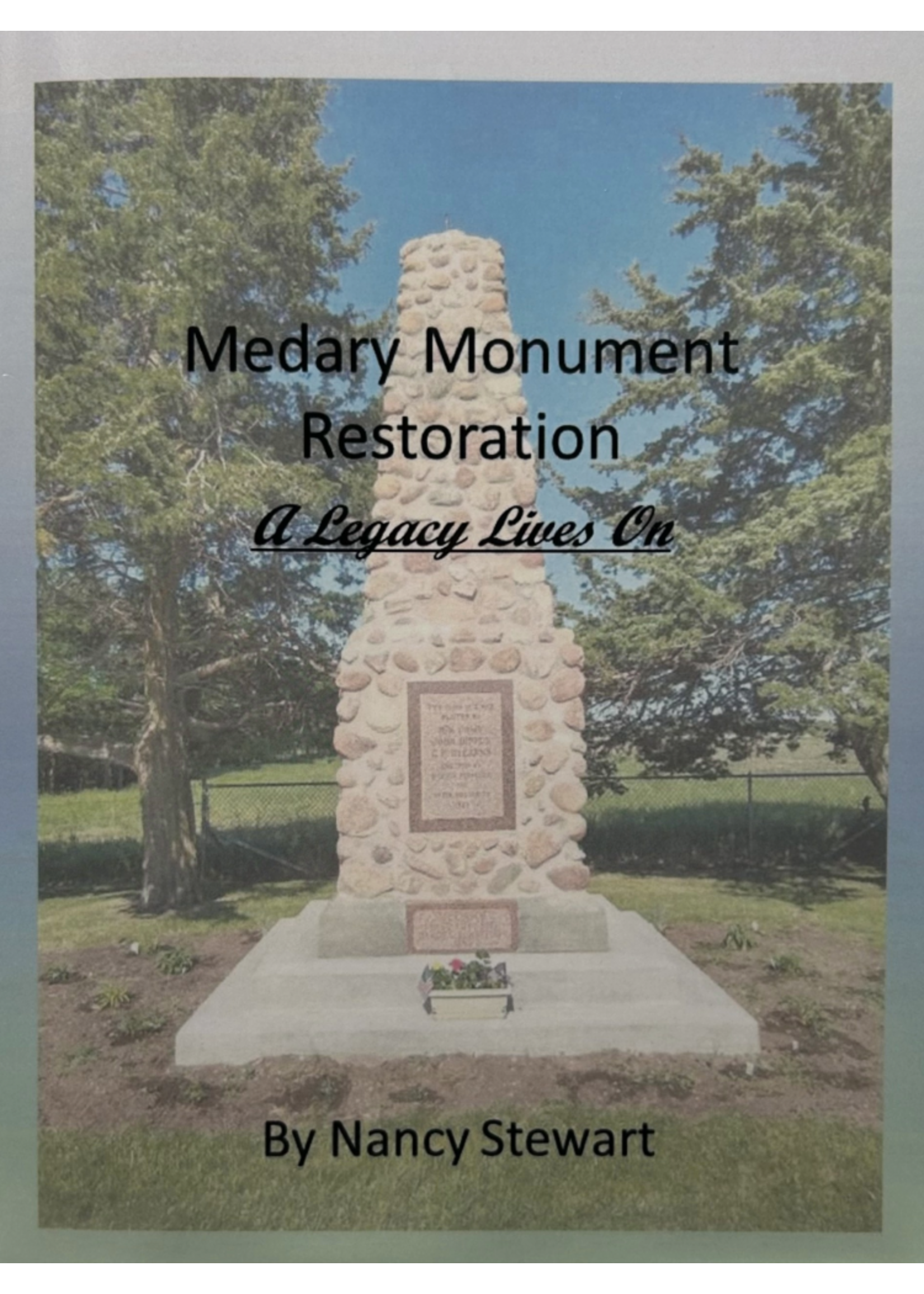 Medary Monument Restored by Nancy Stewart