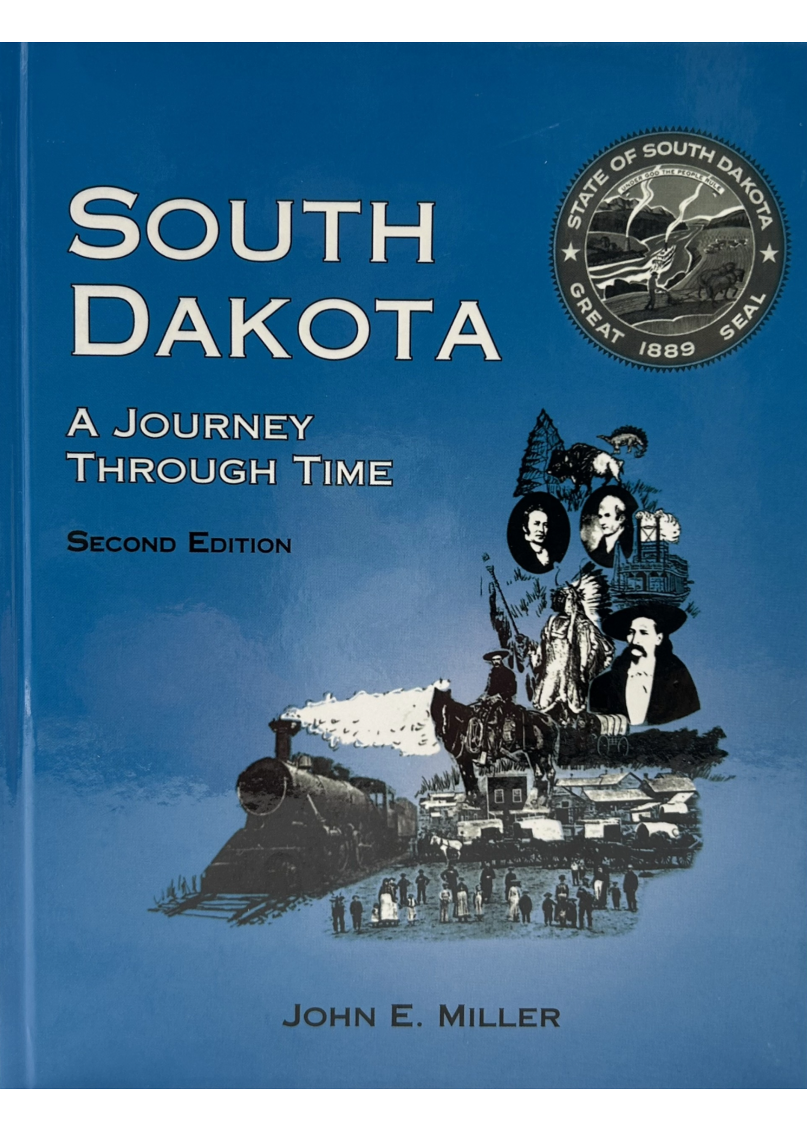 South Dakota: A Journey Through Time, 2nd edition