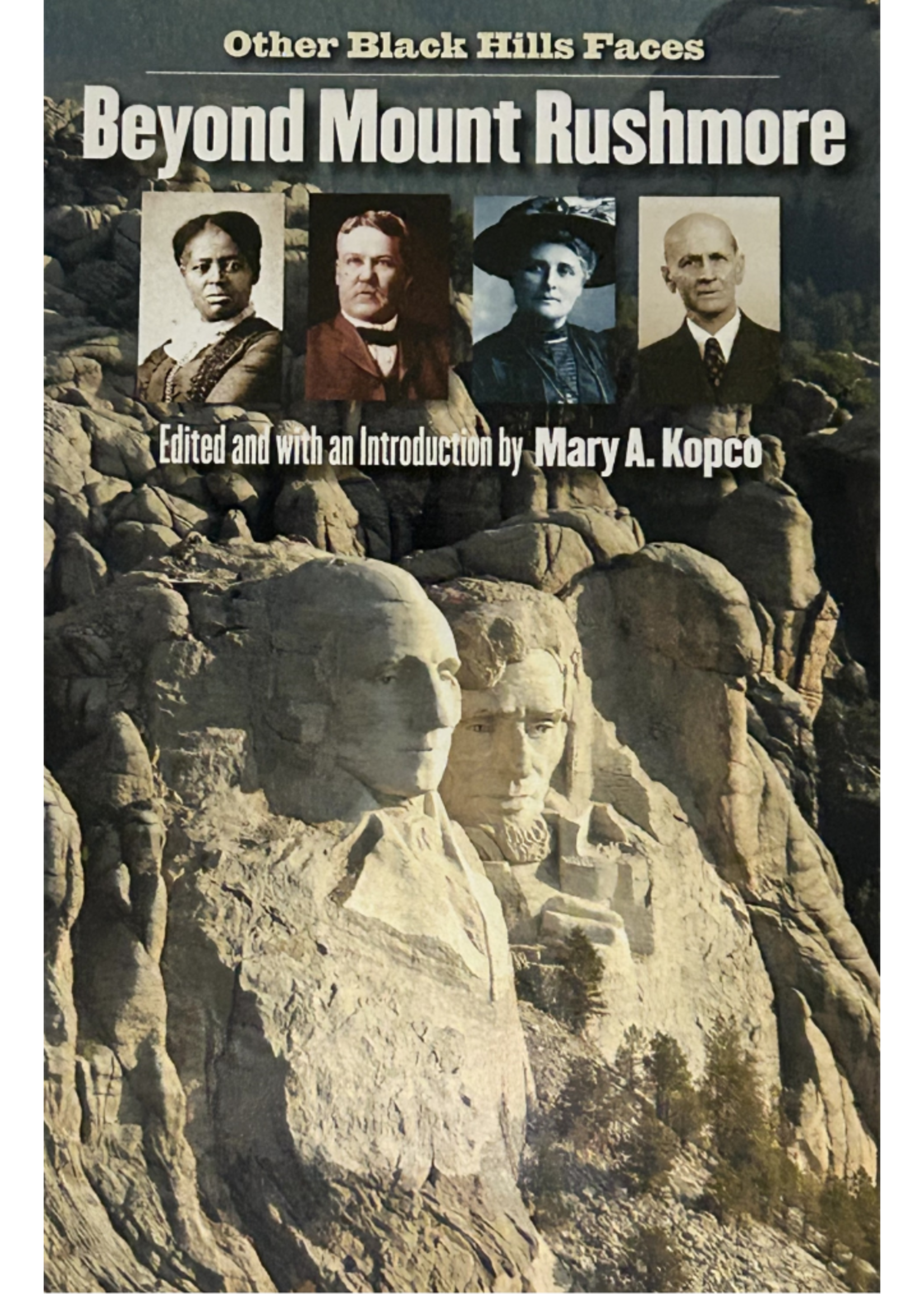 Beyond Mount Rushmore