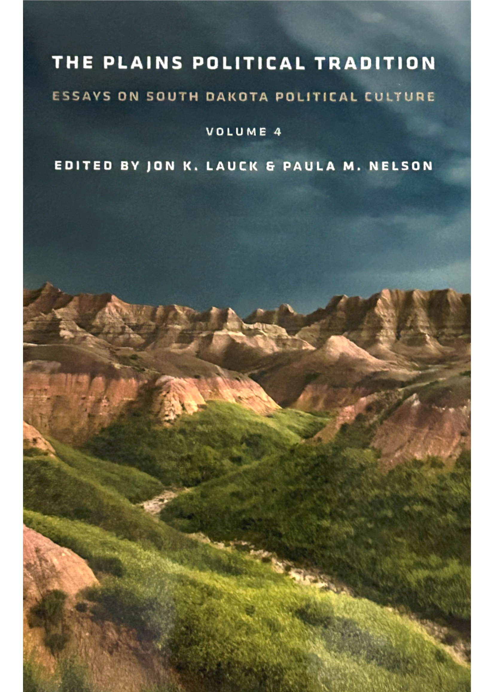 The Plains Political Tradition - 4th edition