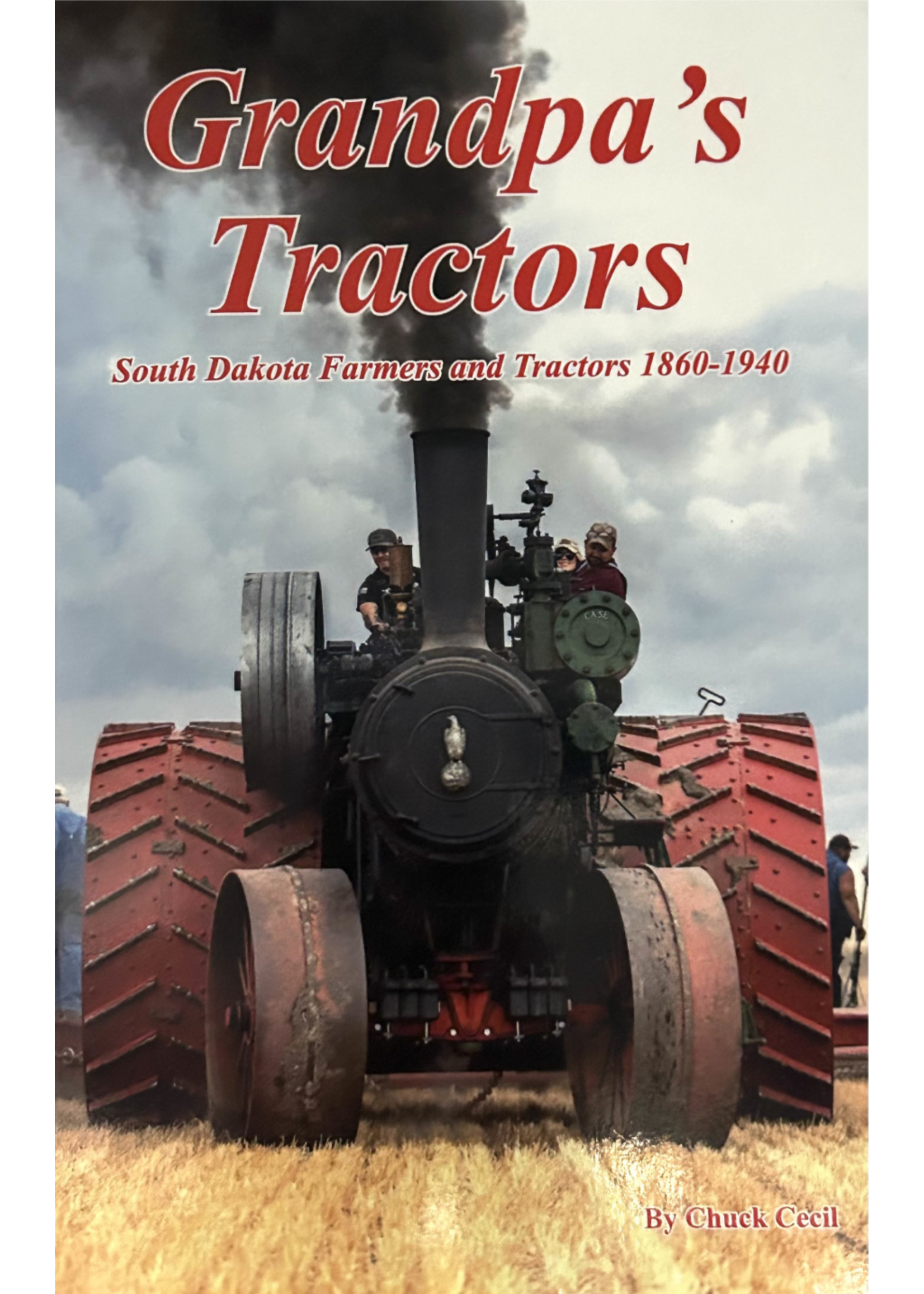Grandpa's Tractor by Chuck Cecil