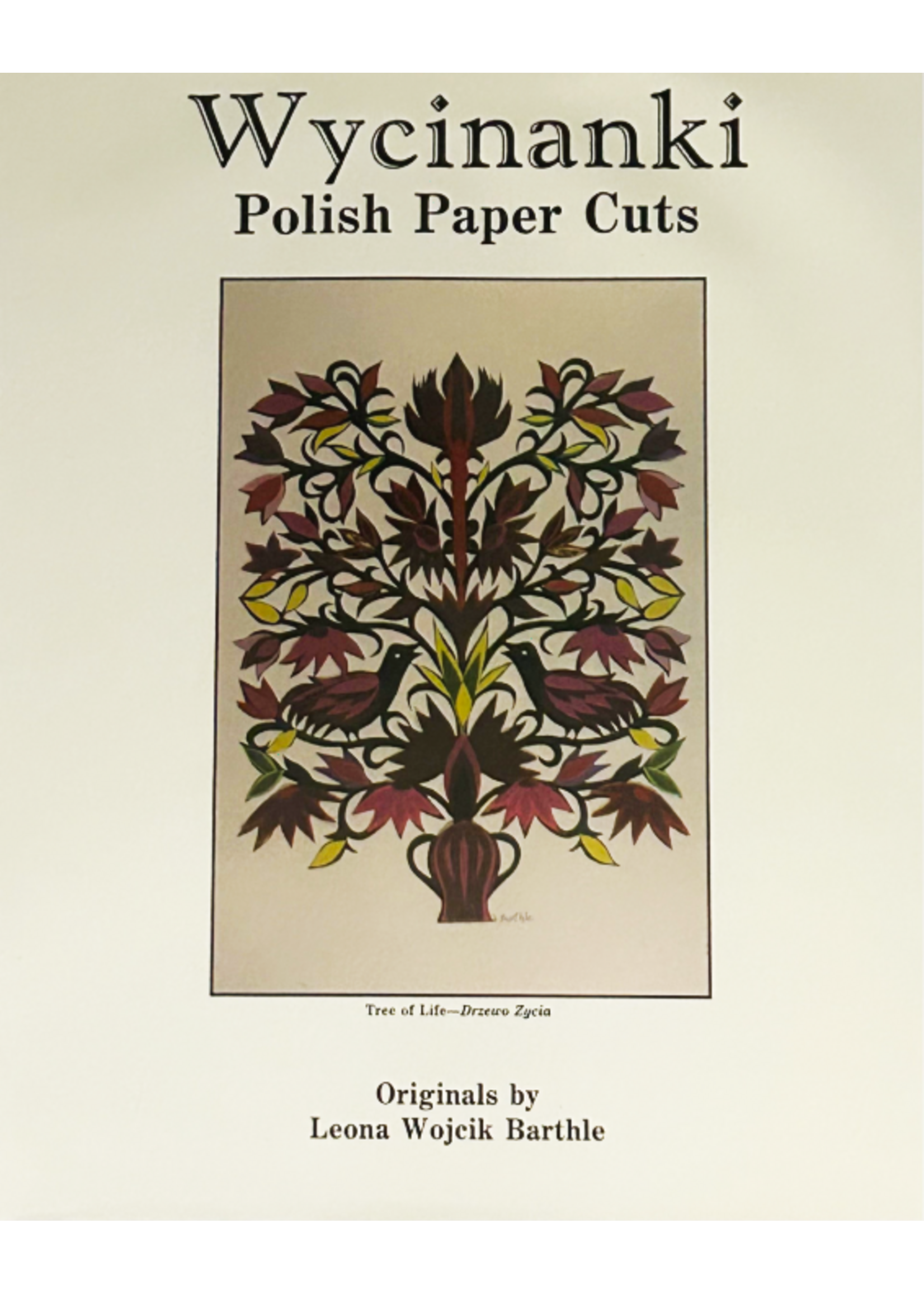 Wycinanki: Polish Paper Cuts by Leona Barthle