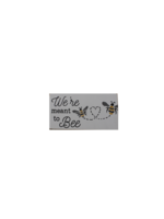 CWI Gifts We're meant to Bee wooden block