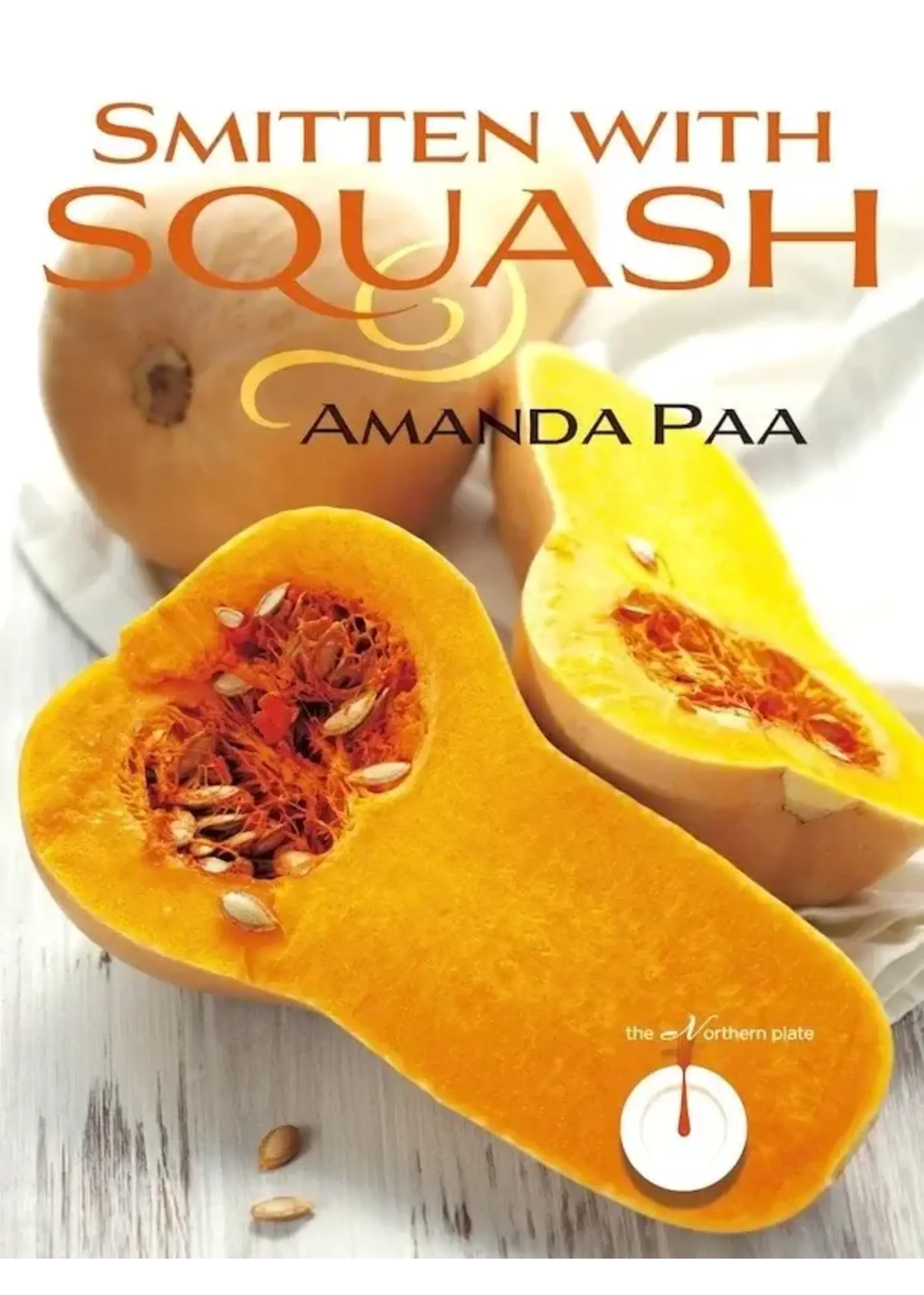 Minnesota Historical Society Smitten with Squash by Amanda Paa