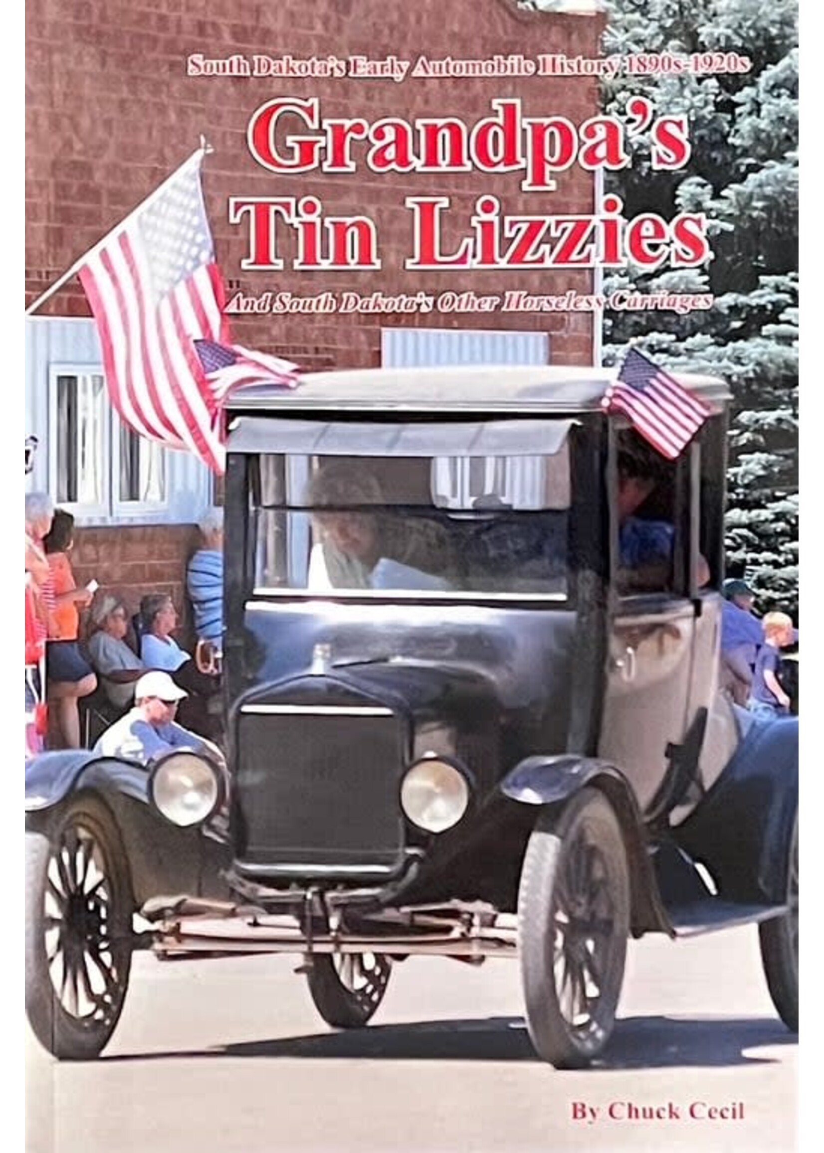 Grandpa's Tin Lizzies