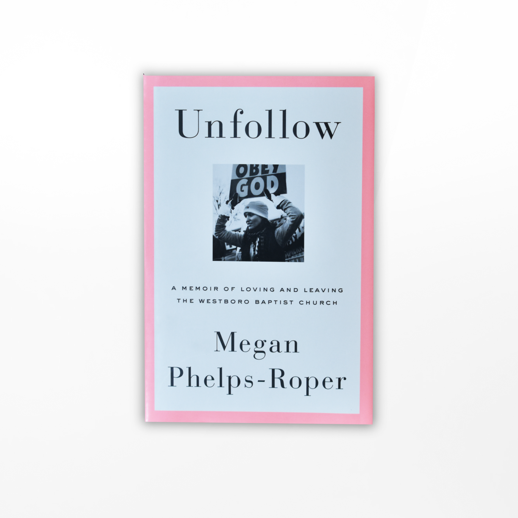 Unfollow, Megan Phelps-Roper