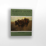 Dunn Merchandise Harvey Dunn, Illustrator and Painter of the Pioneer West