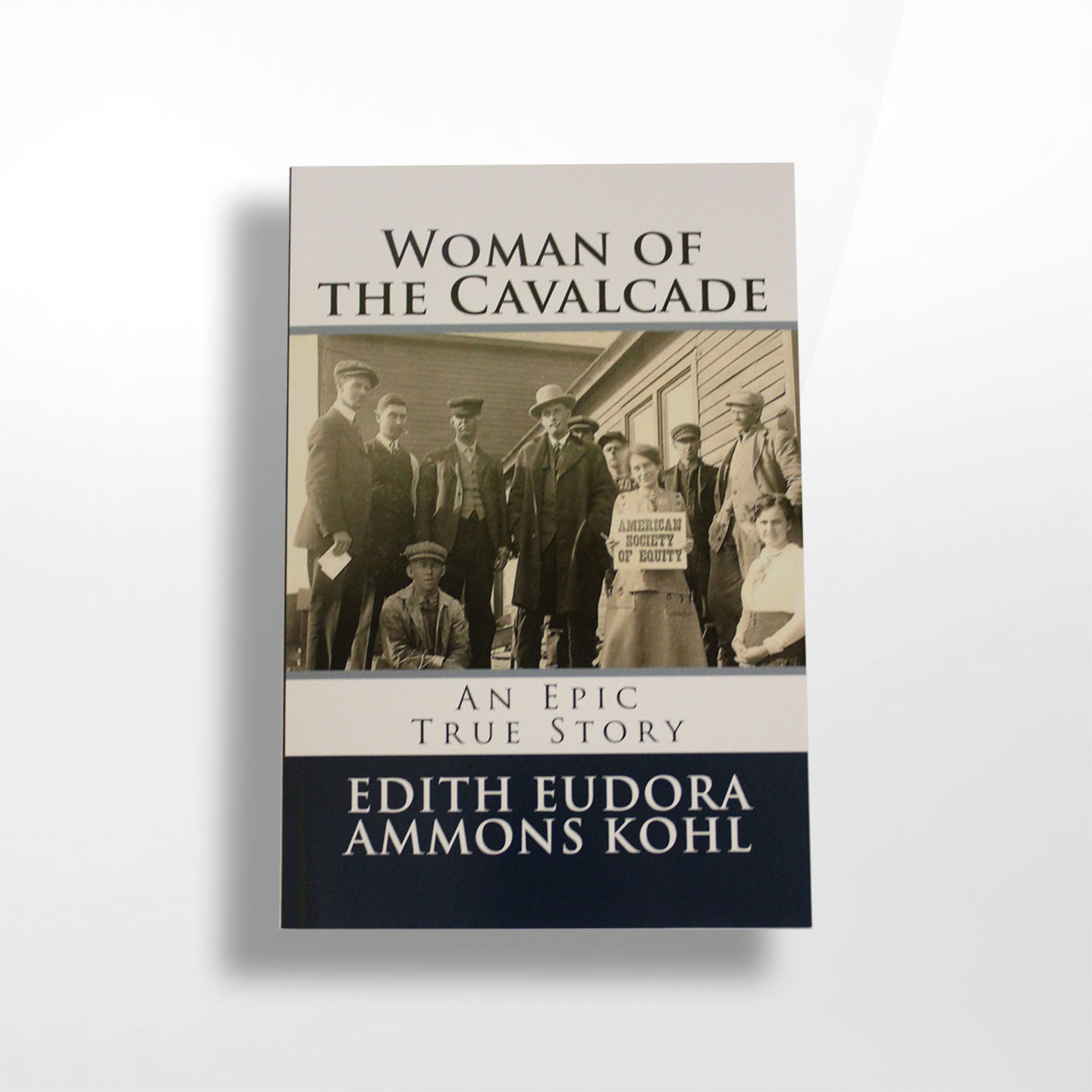 Woman of the Cavalcade, Edith Eudora Ammons Kohl