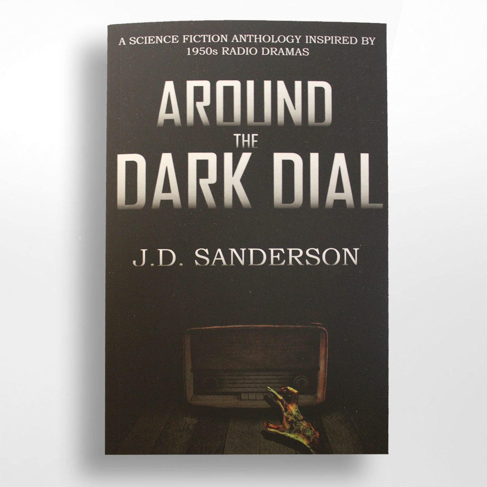 JD Sanderson Around the Dark Dial