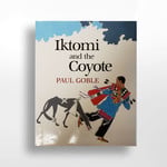 Dakota West Books Iktomi and the Coyote