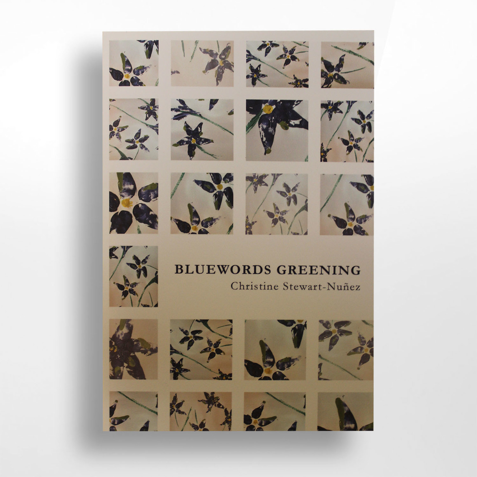 Bluewords Greening: Poems, Christine Stewart Nunez