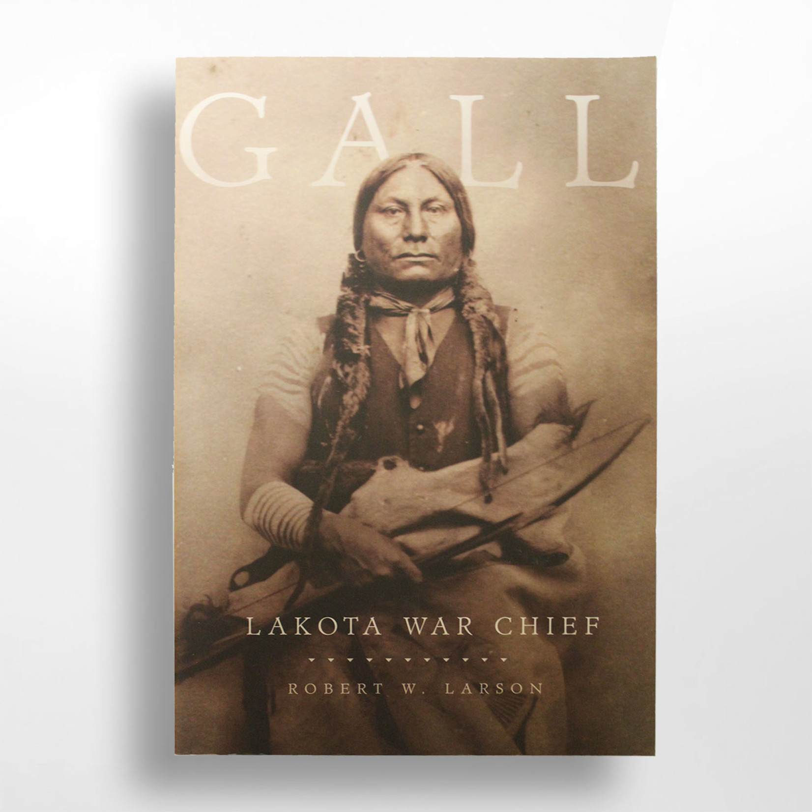 Gall: A Lakota War Chief, Larson