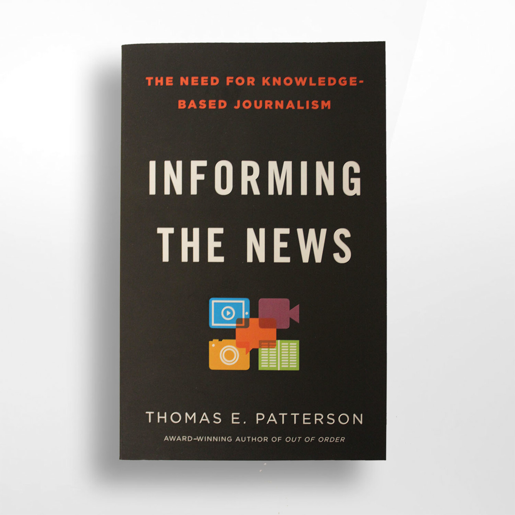 Informing The News, Thomas E. Patterson