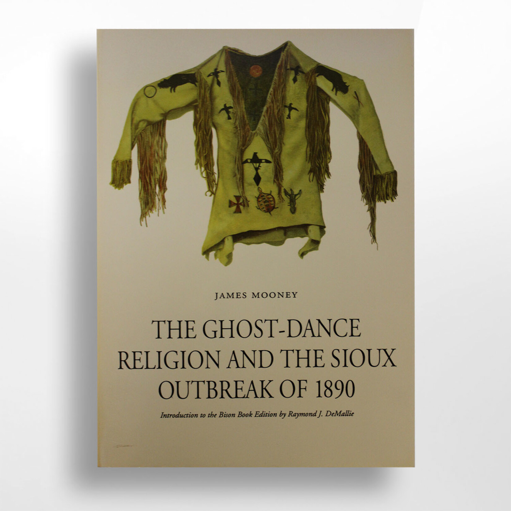 The Ghost Dance Religion and the Sioux Outbreak of 1890, Mooney