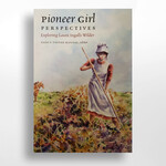 Pioneer Girl Perspectives, Nancy Tystad Koupal