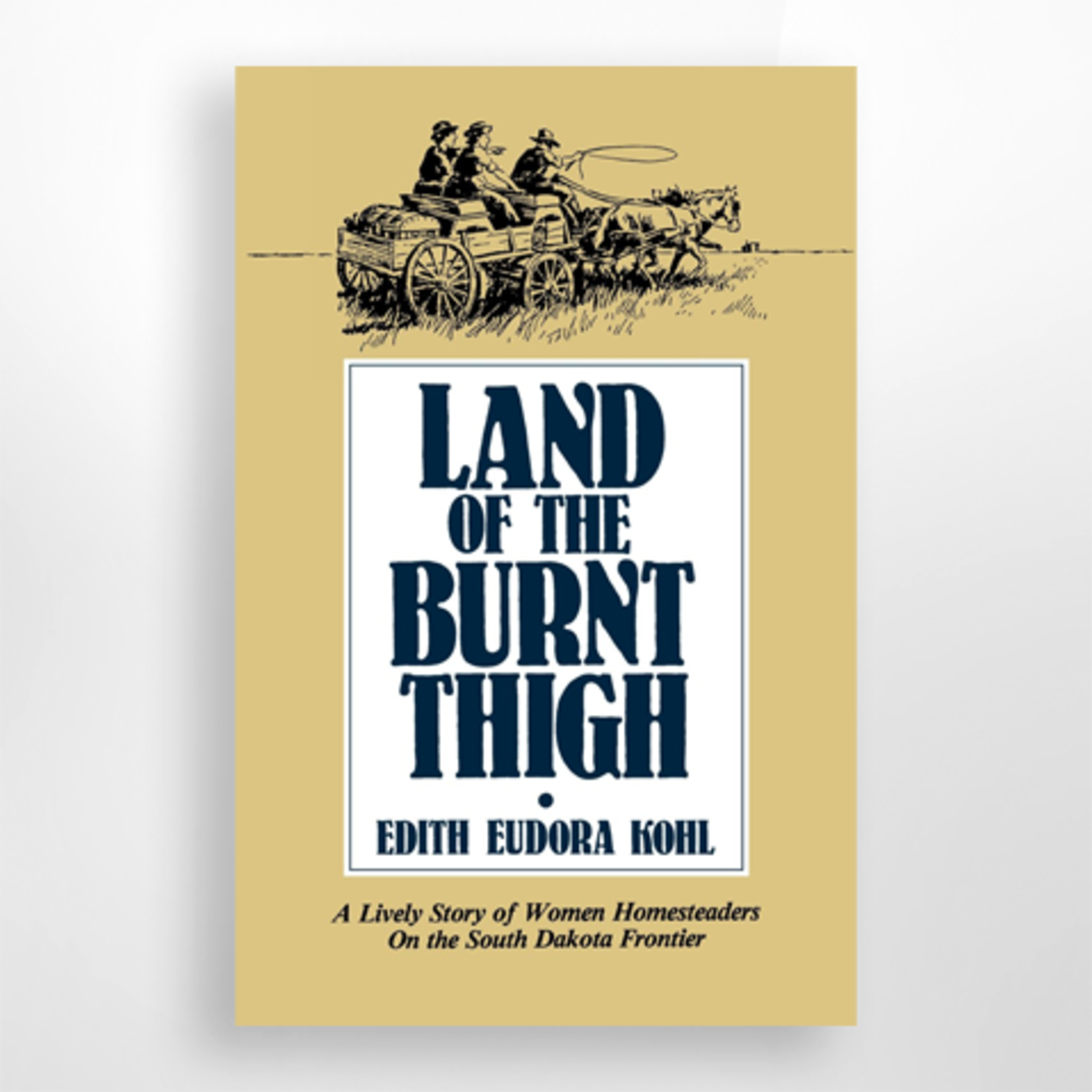 Dakota West Books Land of the Burnt Thigh