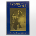 Prairie Edge Among the Dog Eaters, Louis