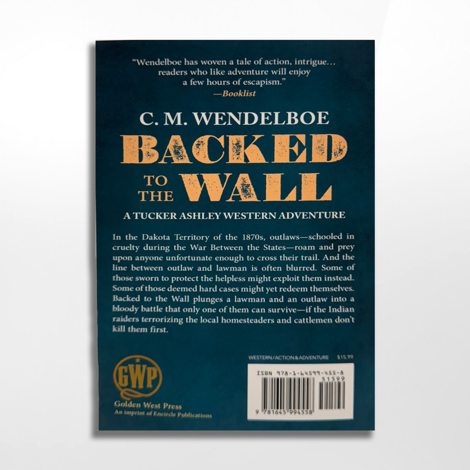 Backed to the Wall, C.M. Wendelboe