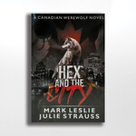 Hex and the City, Mark Leslie & Julie Strauss