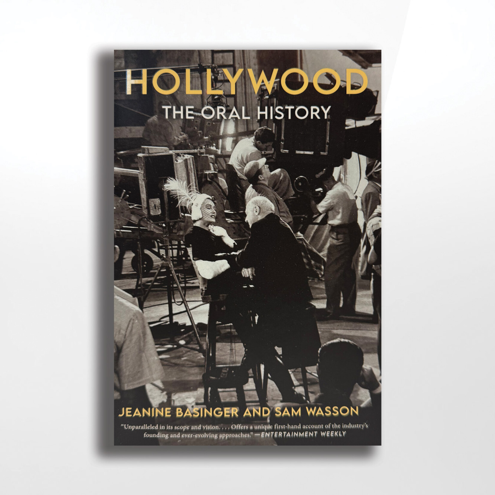 Hollywood: The Oral History, Jeanine Basinger and Sam Wasson